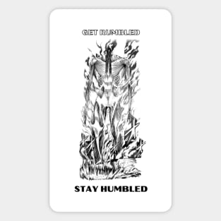 Get Rumbled, Stay Humbled Magnet